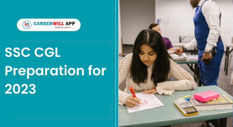 SSC CGL Preparation 2023 careerwill app careerwill blogs preprations for SSC CGL 2023 SUBJECT WISE