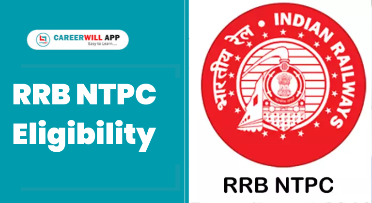 RRB NTPC Eligibility RRB NTCH CREERWILL WILL CAREERWILL APP