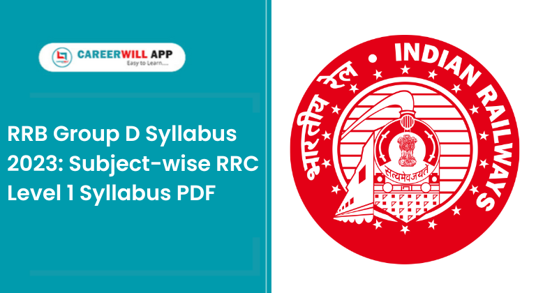 RRB GROUP D RRB INDIAN RAILWAYS RRB GROUP D SYLLABUS CAREERWILL APP CAREERWILL