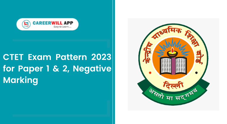 CTET CTET Exam pattern negetive markeing careerwill app careerwill ctet paper 1 and 2