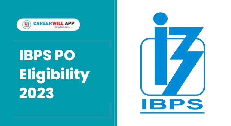 careerwill careerwill app IBPS PO Eligibility IBPS PO