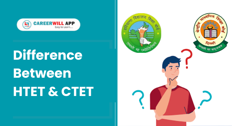 Careerwill app careerwill difference between HTET & CTET HTET & CTET